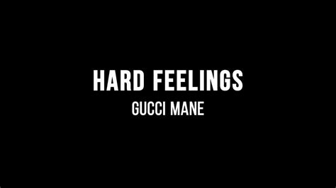 Gucci Mane – Hard Feelings Lyrics 